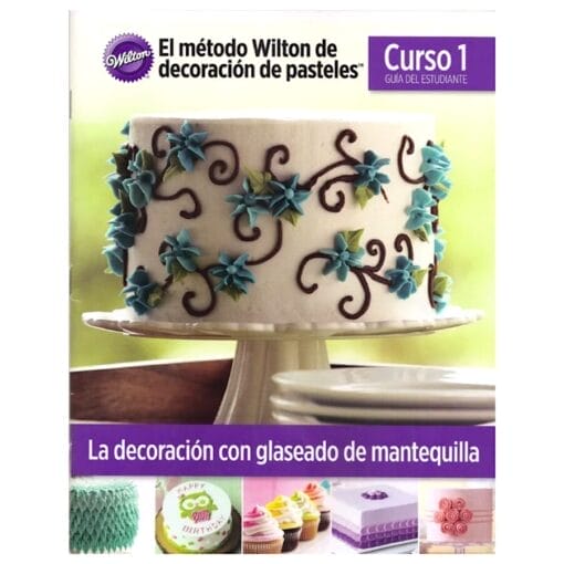 Guia Curso 1 Wilton - Decoracion Con Buttercream